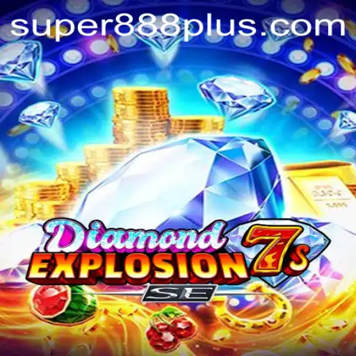 DiamondExplosion7sSE: The Super888 Adventure Unveiled