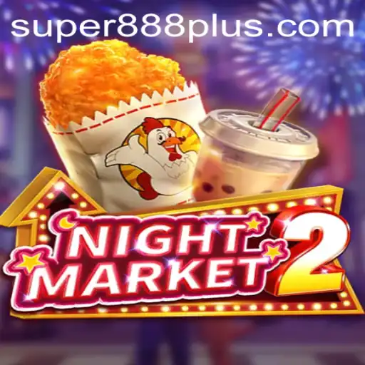 Discover the Thrills of NightMarket2 with Super888